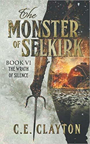 The Wrath of Silence (The Monsters of Selkirk #6) by C. E. Clayton